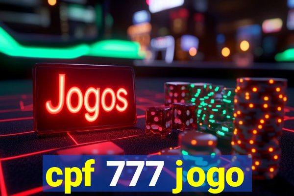 cpf 777 jogo